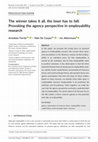 Research paper thumbnail of The winner takes it all, the loser has to fall: Provoking the agency perspective in employability research