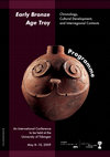 Research paper thumbnail of “Metals as Evidence of Interactions in West Anatolian Early Bronze Age: New Finds from Liman Tepe and Bakla Tepe” Early Bronze Age Troy Chronology, Cultural Development and Interregional Contacts, May 8–10 2009, Tübingen-Germany.