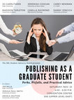 Research paper thumbnail of Panel: Publishing as a Graduate Student: Perks, Pitfalls, and Practical Advice (Society of Biblical Literature 2019)