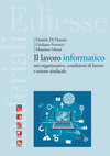 Research paper thumbnail of Il lavoro informatico: reti organizzative, condizioni di lavoro e azione sindacale