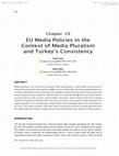 Research paper thumbnail of EU Media Policies in the Context of Media Pluralism and Turkeys Consistency