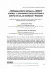 Research paper thumbnail of Confinadas em si mesmas: a morte social e o isolamento do sujeito em O conto da aia, de Margaret Atwood