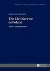 Research paper thumbnail of The Civil Service in Poland Theory and Experience