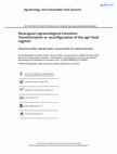 Research paper thumbnail of Agroecology and Sustainable Food Systems Nicaragua's agroecological transition: Transformation or reconfiguration of the agri-food regime