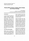 Research paper thumbnail of Playing with a Career in Ruins: game design and virtual heritage