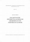 Research paper thumbnail of Das spätantik-frühmittelalterliche Gräberfeld von Essenbach-Altheim. Materialhefte zur bayerischen Archäologie 110 (Kallmünz/Opf. 2019)