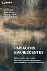 Research paper thumbnail of PAISAGENS EVANESCENTES. Estudos sobre a percepção das transformações nas paisagens pelos moradores dos rios amazônicos