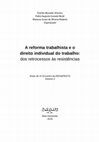 Research paper thumbnail of A reforma trabalhista e o direito individual do trabalho: dos retrocessos às resistências