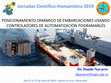 Research paper thumbnail of DYNAMIC POSITIONING OF VESSELS USING POGRAMABLE AUTOMATION CONTROLLERSJornadas Cientifico-Humanística 2019