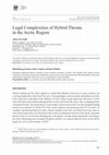 Research paper thumbnail of Legal Complexities of Hybrid Threats in the Arctic Region