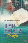 Research paper thumbnail of Ilmu Hadits Praktis