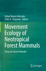 Research paper thumbnail of Movement Ecology of Neotropical Forest Mammals Focus on Social Animals