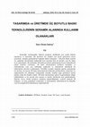 Research paper thumbnail of TASARIMDA ve ÜRETİMDE ÜÇ BOYUTLU BASKI TEKNOLOJİSİNİN SERAMİK ALANINDA KULLANIM OLANAKLARI