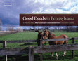 Research paper thumbnail of Good Deeds in Pennsylvania: A History of the Bryn Clovis and Brushwood Farms in Chester County