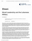 Research paper thumbnail of Moral Leadership and the Lebanese Military