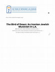 Research paper thumbnail of The Bird of Dawn: An Iranian Jewish Musician in L.A.