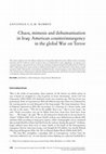 Research paper thumbnail of Chaos, Mimesis and Dehumanization in Iraq: American Counterinsurgency in the Global War on Terror