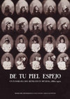 Research paper thumbnail of De tu piel espejo. Un panorama del retrato en México, 1860-1910