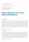 Research paper thumbnail of Rock y literatura: el caso de Héroes del Silencio