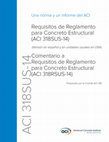 Research paper thumbnail of ACI 318SUS-14 Requisitos de Reglamento para Concreto Estructural (ACI 318SUS-14