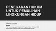 Research paper thumbnail of Penegakan Hukum Untuk Pemulihan Lingkungan Hidup