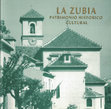 Research paper thumbnail of La Zubia. Patrimonio Histórico Cultural