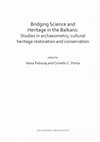 Research paper thumbnail of Bridging Science and Heritage in the Balkans: Studies in archaeometry, cultural heritage restoration and conservation edited by