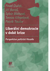 Research paper thumbnail of Liberální demokracie v době krize : Perspektiva politické filosofie [Liberal Democracy in Times of Crisis : The Perspective of Political Philosophy]