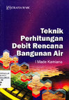 Research paper thumbnail of Teknik Perhitungan Debit Rencana Bangunan