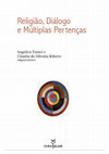 Research paper thumbnail of Religião, Diálogo e Múltiplas Pertenças