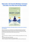 Research paper thumbnail of Body Calm: The Powerful Meditation Technique That Helps Your Body Heal and Stay Healthy