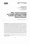 Research paper thumbnail of Walka z maoizmem prowadzona przez Związek Socjalistycznych Republik Sowieckich i jego satelitów w świetle wybranych dokumentów