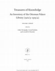 Research paper thumbnail of “Books on Medicine: Medical Knowledge at Work,” Treasures of Knowledge: An Inventory of the Ottoman Palace Library (1502/3-1503/4), 2 vols., edited by Gülru Necipoğlu, Cemal Kafadar, and Cornell H. Fleischer, Muqarnas, Supplements 14 (Leiden: Brill, 2019), 527-55