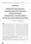 Research paper thumbnail of IRREDENTA-REVIZIONISTA SZIMBÓLUMOK ÉS A TRIANONI ORSZÁGVESZTÉS ÁBRÁZOLÁSA