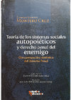 Research paper thumbnail of Teoría de los sistemas sociales autopoiéticos y Derecho penal de enemigo:
Otra perspectiva sistémica del Derecho penal