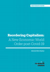 Research paper thumbnail of Reordering Capitalism: A New Economic World Order post-Covid-19