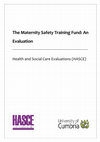 Research paper thumbnail of Maternity Safety Transformation Fund Evaluation