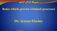 Research paper thumbnail of Rules which govern criminal processes