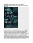 Research paper thumbnail of Now is the time to end the climate emergency: Reading "The Green New Deal and Beyond" in the middle of a global crisis