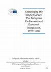 Research paper thumbnail of Completing the Single Market: The European Parliament and Economic Integration, 1979-1989