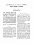 Research paper thumbnail of Legal Implications of Human and Robot Interaction at Workplace