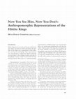 Research paper thumbnail of Now You See Him, Now You Don't: Anthropomorphic Representations of the Hittite Kings