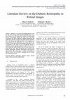 Research paper thumbnail of Literature Review on the Diabetic Retinopathy in Retinal Images