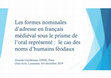 Research paper thumbnail of Les formes nominales d’adresse en français médiéval sous le prisme de l’oral représenté : le cas des noms d’humains féodaux