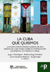 Research paper thumbnail of La Cuba que quisimos