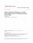 Research paper thumbnail of India's Maritime Diplomacy in South West Indian Ocean: Evaluating strategic partnerships