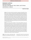 Research paper thumbnail of The Face of the Mexican: Race, Nation, and Criminal Identification in Mexico