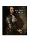 Research paper thumbnail of A.E. Galli, S. Monferrini, Un cavaliere e la sua “dama”. Vitaliano VI Borromeo tra politica, filosofia e amore per l’Isola Bella, in "Vitaliano VI Borromeo. L’invenzione dell’Isola Bella"