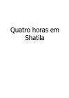 Research paper thumbnail of Quatro horas em Shatila