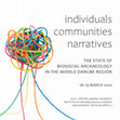 Research paper thumbnail of Individuals, communities, narratives. The state of biosocial archaeology  in the Middle Danube Region  - Programme and abstracts